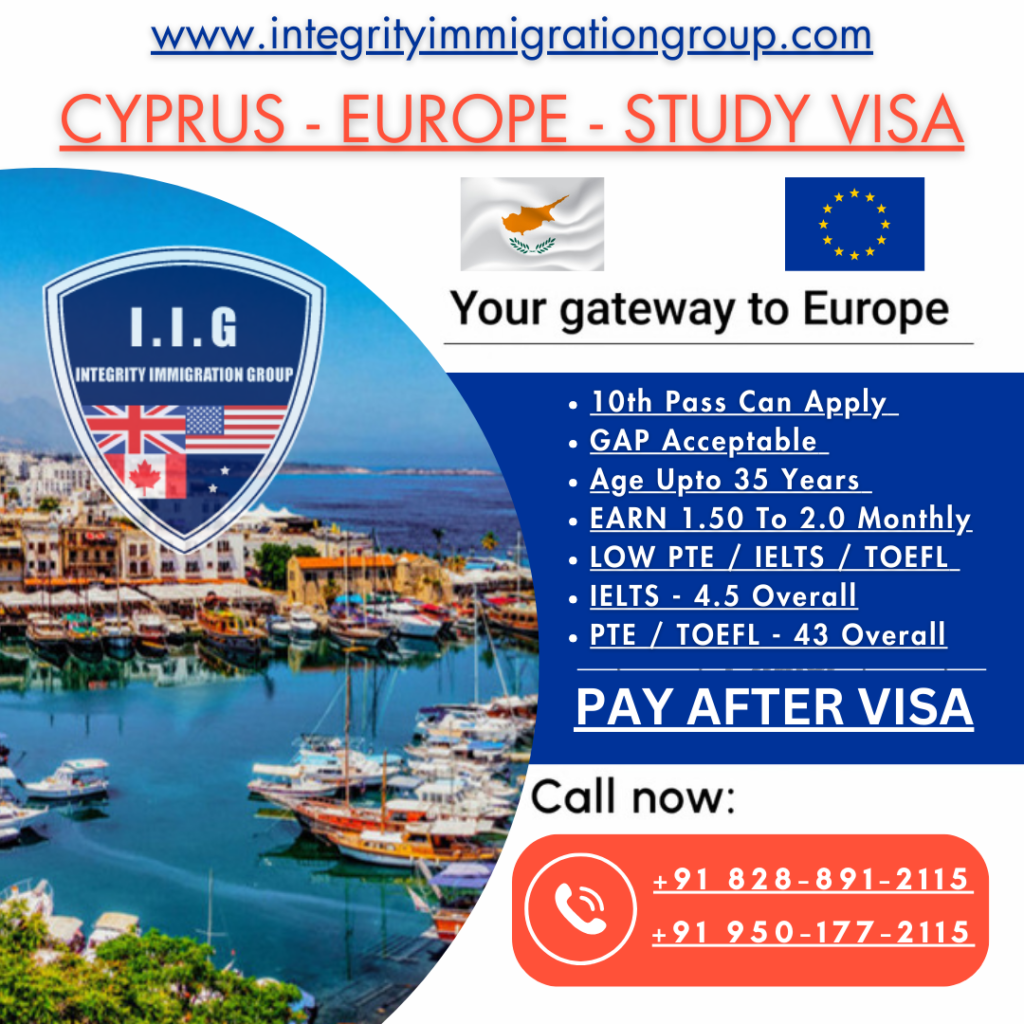 100% Cyprus Europe Study + Work Visa - All Pay After Visa - Call Now